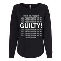 Guilty Guilty Guilty Womens California Wash Sweatshirt