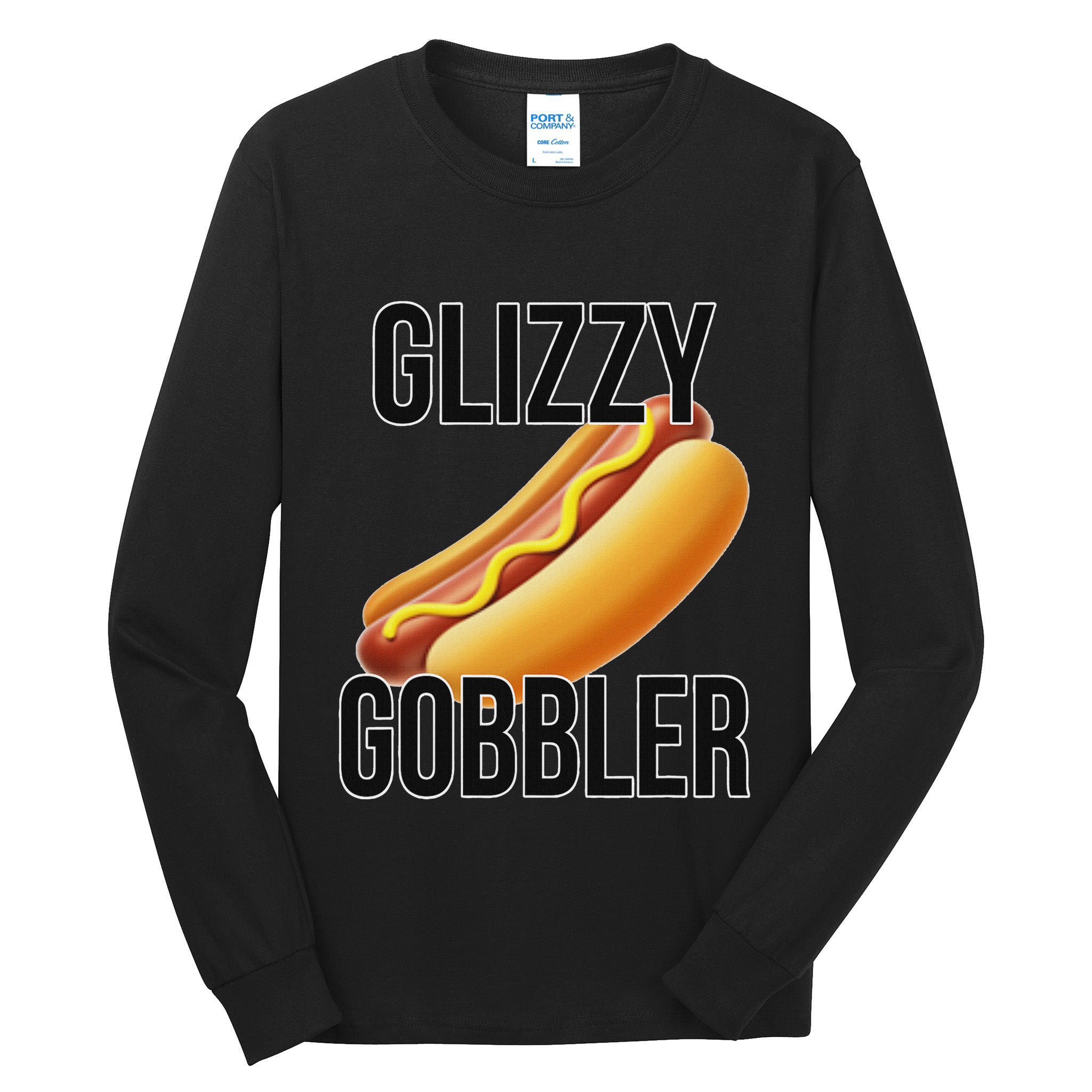 Glizzy Gobbler Glizzy Hot Dogs Glizzy Gang Tall Long Sleeve T-Shirt