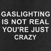 Gaslight Gaslighting Gatekeep Is Not Real You Are Crazy 15oz Campfire Ceramic Mug