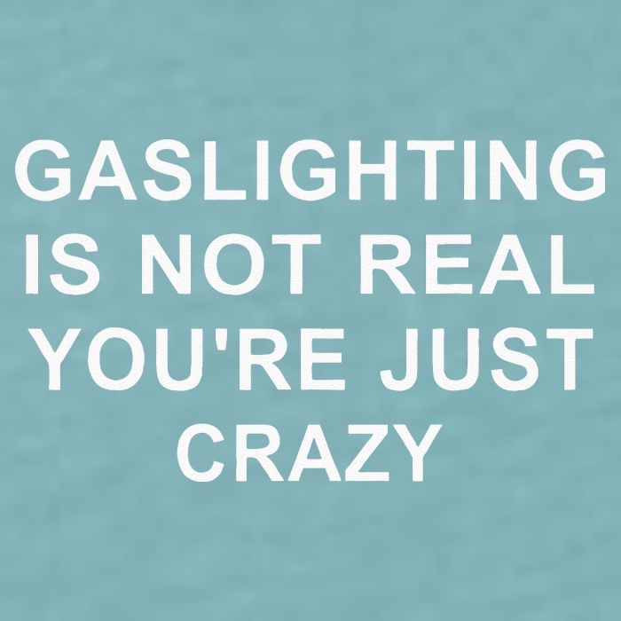 Gaslight Gaslighting Gatekeep Is Not Real You Are Crazy Sueded Cloud Jersey T-Shirt