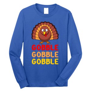 Gobble Gobble Gobble Gift Long Sleeve Shirt