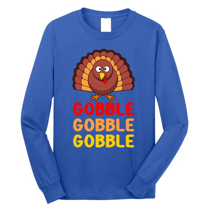 Gobble Gobble Gobble Gift Long Sleeve Shirt