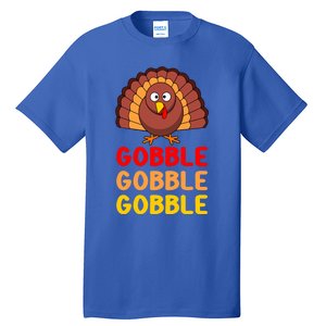 Gobble Gobble Gobble Gift Tall T-Shirt