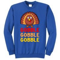 Gobble Gobble Gobble Gift Tall Sweatshirt