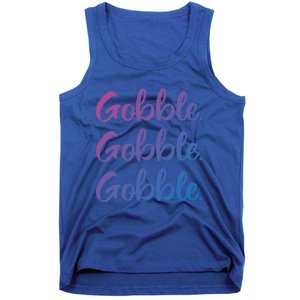 Gobble Gobble Gobble Thanksgiving Day Gift Tank Top