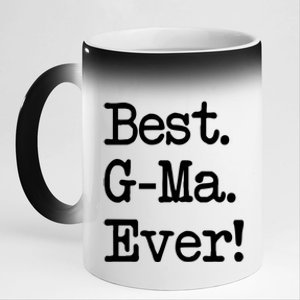 Gmeaningful Giftma Gift Meaningful Gift Best Gmeaningful Giftma Ever! Funny Gift 11oz Black Color Changing Mug