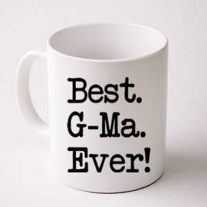 Gmeaningful Giftma Gift Meaningful Gift Best Gmeaningful Giftma Ever! Funny Gift Coffee Mug