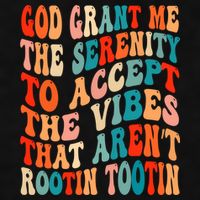Groovy God Grant Me The Serenity To Accept The Vibes That Aren’t Rootin Tootin Ladies PosiCharge Tri-Blend Wicking Tank