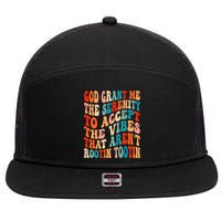 Groovy God Grant Me The Serenity To Accept The Vibes That Aren’t Rootin Tootin 7 Panel Mesh Trucker Snapback Hat