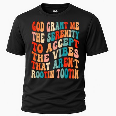 Groovy God Grant Me The Serenity To Accept The Vibes That Aren’t Rootin Tootin Performance Shirt