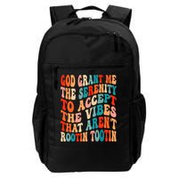 Groovy God Grant Me The Serenity To Accept The Vibes That Aren’t Rootin Tootin Backpack
