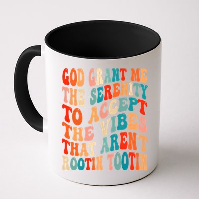 Groovy God Grant Me The Serenity To Accept The Vibes That Aren’t Rootin Tootin Mug