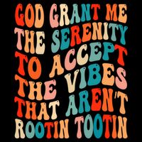Groovy God Grant Me The Serenity To Accept The Vibes That Aren’t Rootin Tootin Mug