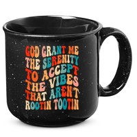Groovy God Grant Me The Serenity To Accept The Vibes That Aren’t Rootin Tootin 15oz Campfire Ceramic Mug