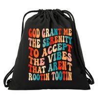 Groovy God Grant Me The Serenity To Accept The Vibes That Aren’t Rootin Tootin Drawstring Bag
