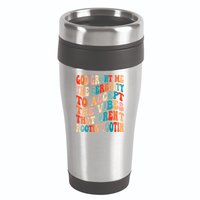 Groovy God Grant Me The Serenity To Accept The Vibes That Aren’t Rootin Tootin 16oz Travel Tumbler
