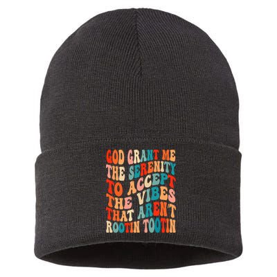 Groovy God Grant Me The Serenity To Accept The Vibes That Aren’t Rootin Tootin Sustainable Knit Beanie