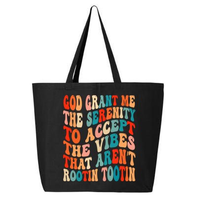 Groovy God Grant Me The Serenity To Accept The Vibes That Aren’t Rootin Tootin 25L Jumbo Tote