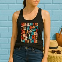 Groovy God Grant Me The Serenity To Accept The Vibes That Aren’t Rootin Tootin Womens Tank Top