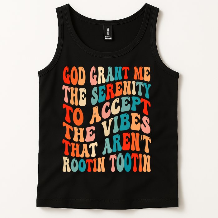 Groovy God Grant Me The Serenity To Accept The Vibes That Aren’t Rootin Tootin Tank Top