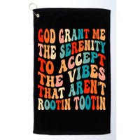 Groovy God Grant Me The Serenity To Accept The Vibes That Aren’t Rootin Tootin Golf Towel