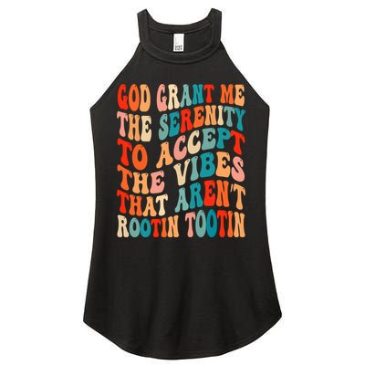 Groovy God Grant Me The Serenity To Accept The Vibes That Aren’t Rootin Tootin Women's Perfect Tri Rocker Tank