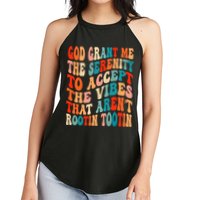 Groovy God Grant Me The Serenity To Accept The Vibes That Aren’t Rootin Tootin Women's Perfect Tri Rocker Tank