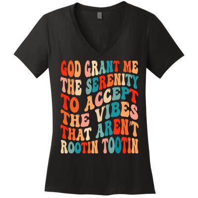 Groovy God Grant Me The Serenity To Accept The Vibes That Aren’t Rootin Tootin Women's V-Neck T-Shirt