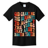 Groovy God Grant Me The Serenity To Accept The Vibes That Aren’t Rootin Tootin Kids T-Shirt