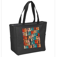 Groovy God Grant Me The Serenity To Accept The Vibes That Aren’t Rootin Tootin Zip Tote Bag