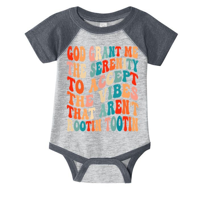 Groovy God Grant Me The Serenity To Accept The Vibes That Aren’t Rootin Tootin Infant Baby Jersey Bodysuit