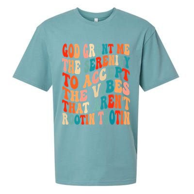 Groovy God Grant Me The Serenity To Accept The Vibes That Aren’t Rootin Tootin Sueded Cloud Jersey T-Shirt