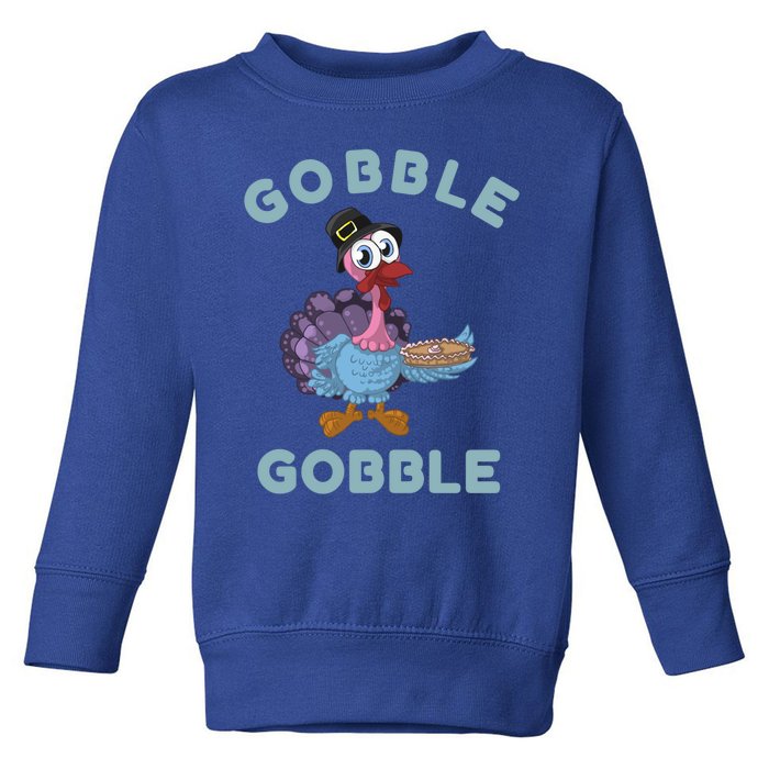 Gobble Gobble Gift Toddler Sweatshirt