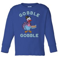 Gobble Gobble Gift Toddler Long Sleeve Shirt