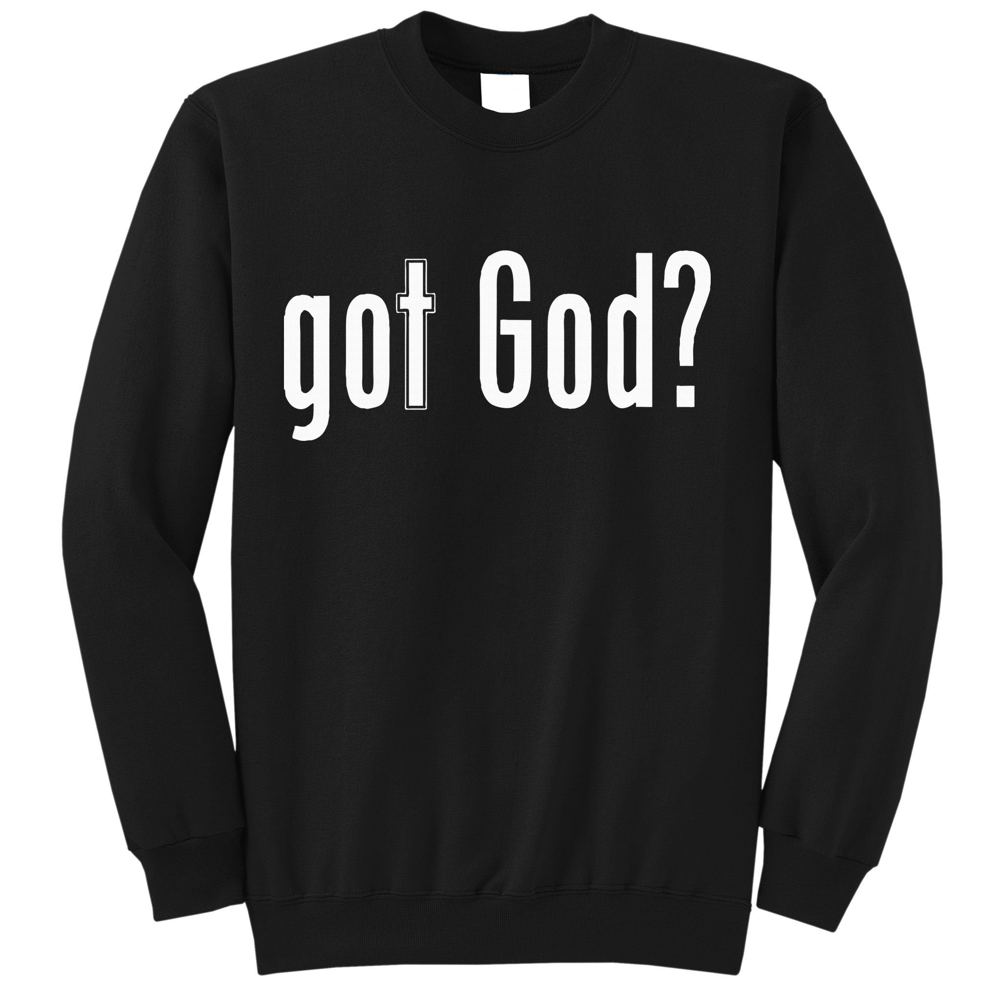 Got God Sweatshirt