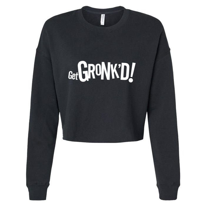 Get Gronk'd! Cropped Pullover Crew