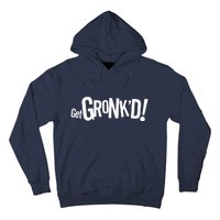 Get Gronk'd! Hoodie