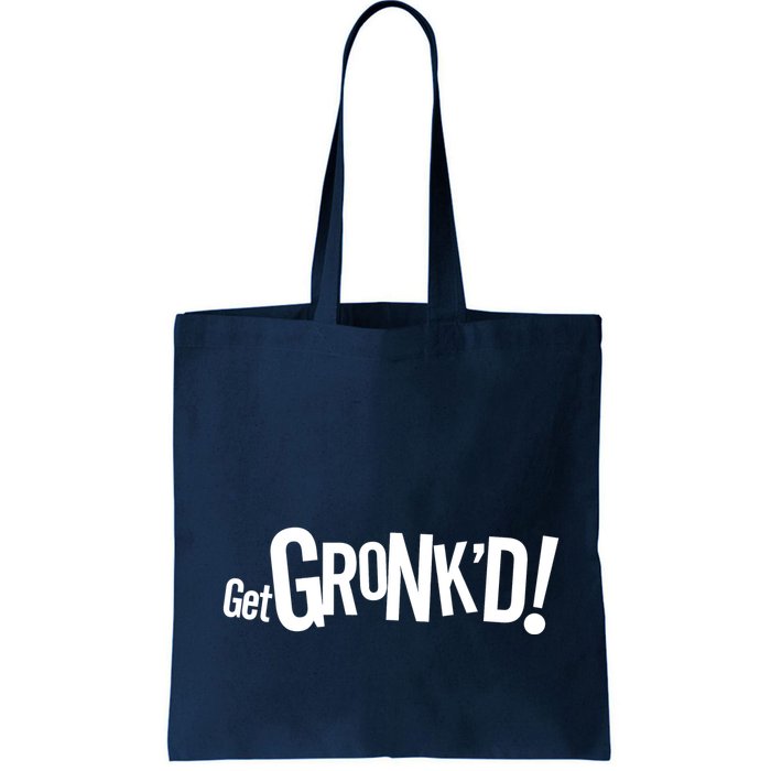 Get Gronk'd! Bag
