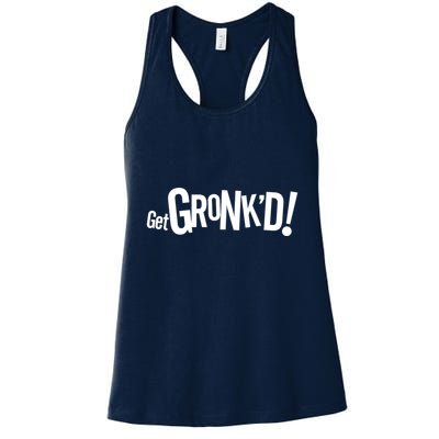Get Gronk'd! Womens Tank Top