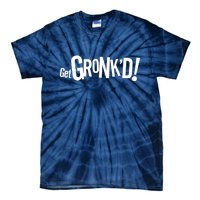 Get Gronk'd! Tie-Dye T-Shirt