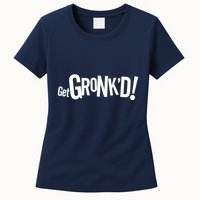 Get Gronk'd! Womens T-Shirt