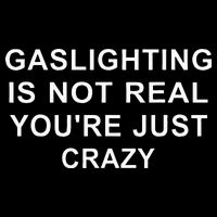 Gaslight Gaslighting Gatekeep Is Not Real You Are Crazy 16 in Basic Backpack