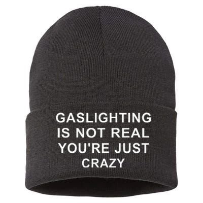 Gaslight Gaslighting Gatekeep Is Not Real You Are Crazy Sustainable Knit Beanie