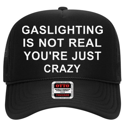 Gaslight Gaslighting Gatekeep Is Not Real You Are Crazy Trucker Hat