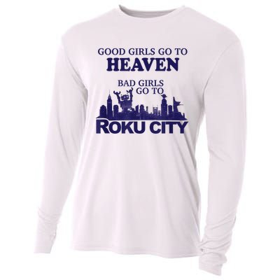 Good Girl.S Go To Heaven Bad Girl.S Go To Roku City Cooling Performance Long Sleeve Crew