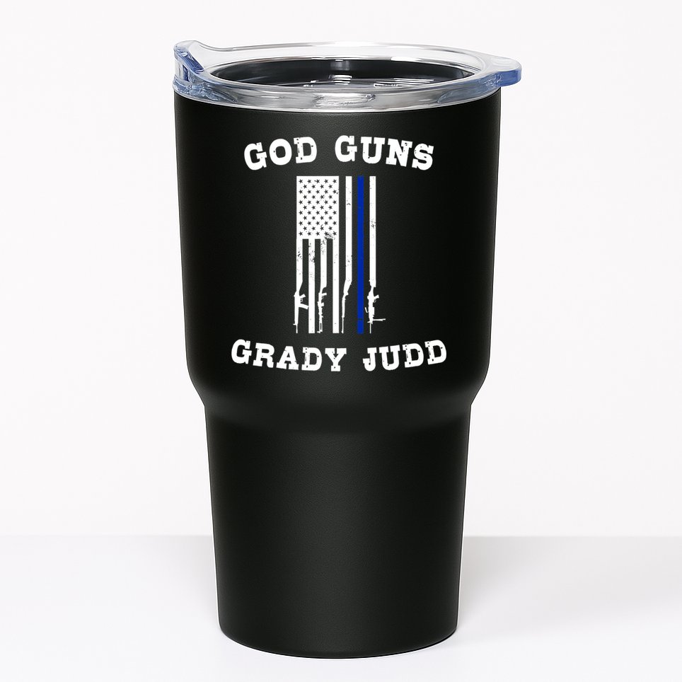 God Guns Grady Judd Shirt Essentiel Tumbler