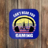 Gamer Gift Headset Funny Can't Hear You I'm Gaming Gift Coaster