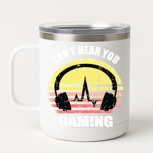 Gamer Gift Headset Funny Can't Hear You I'm Gaming Gift 12 oz Stainless Steel Tumbler Cup