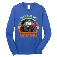 Gamer Gift Headset Funny Can't Hear You I'm Gaming Gift Great Gift Long Sleeve Shirt