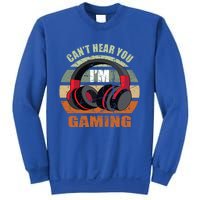 Gamer Gift Headset Funny Can't Hear You I'm Gaming Gift Great Gift Sweatshirt